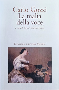 Carlo Gozzi. La malia della voce