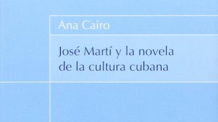 José Martí y la novela de la cultura cubana