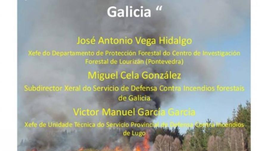 Investigación, gestión y prevención de incendios forestales en Galicia, a debate en la Escuela Politécnica Superior del Campus Terra de la USC Investigación, gestión y prevención de incendios forestales en Galicia, a debate en la Escuela Politécnica Superior del Campus Terra de la USC