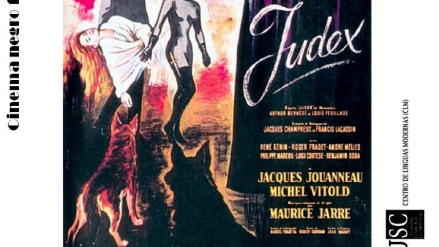 El ciclo de cine negro francés proyecta el lunes 15 en la Facultad de Humanidades el film ‘Judex’, de Georges Franju El ciclo de cine negro francés proyecta el lunes 15 en la Facultad de Humanidades el film ‘Judex’, de Georges Franju