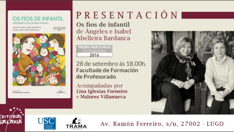 Las autoras del Premio Marta de Pedagogía presentan este jueves en Formación del Profesorado las claves del libro ‘Os fíos de infantil’ Las autoras del Premio Marta de Pedagogía presentan este jueves en Formación del Profesorado las claves del libro ‘Os fíos de infantil’