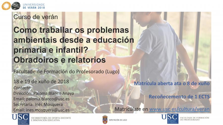 Formación del Profesorado trata en un curso de verano el enfoque de los problemas ambientales desde la educación primaria e infantil Formación del Profesorado trata en un curso de verano el enfoque de los problemas ambientales desde la educación primaria e infantil