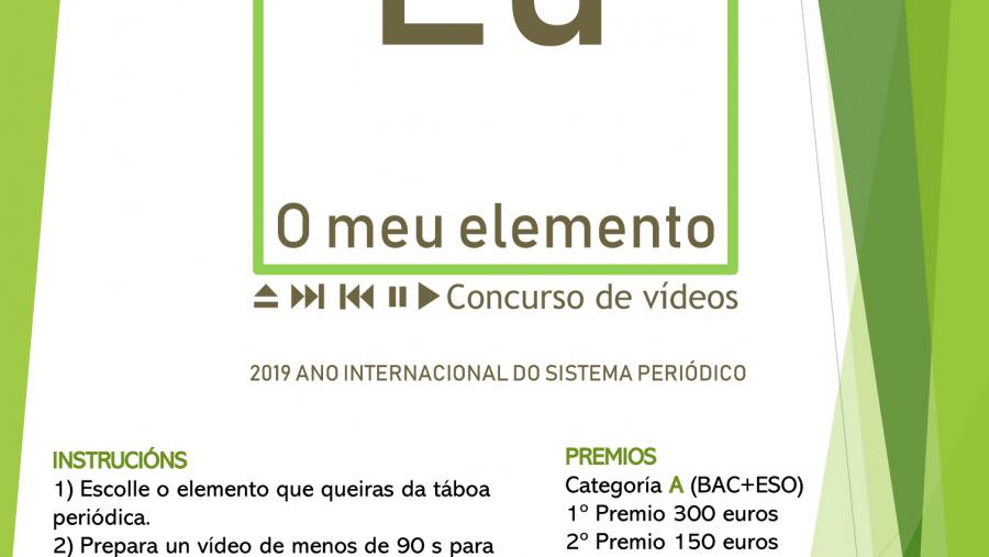 Ciencias impulsa o certame audiovisual ‘O meu elemento’ para conmemorar o Ano Internacional do Sistema Periódico Ciencias impulsa o certame audiovisual ‘O meu elemento’ para conmemorar o Ano Internacional do Sistema Periódico