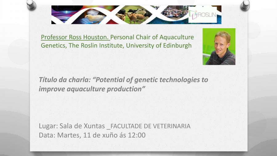 O profesor da Universidade de Edimburgo Ross Houston falará de tecnoloxía xenética na acuicultura o 11 de xuño en Veterinaria O profesor da Universidade de Edimburgo Ross Houston falará de tecnoloxía xenética na acuicultura o 11 de xuño en Veterinaria